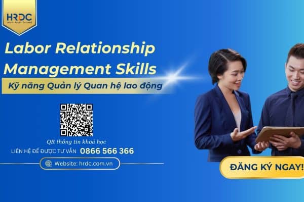 Kỹ năng Quản lý Quan hệ lao động